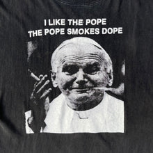 Load image into Gallery viewer, THE POPE SMOKES DOPE 90'S T-SHIRT