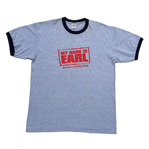 MY NAME IS EARL '05 RINGER T-SHIRT