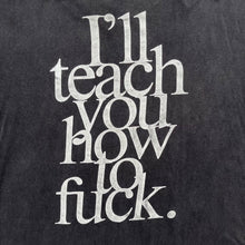 Load image into Gallery viewer, MADONNA &#39;I&#39;LL TEACH YOU HOW TO F*CK&#39; &#39;92 T-SHIRT