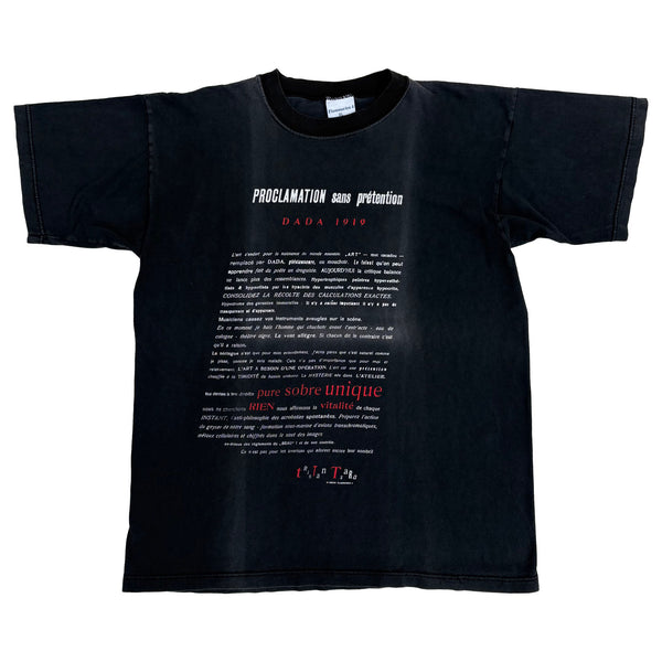DADA 'PROCLAMATION SANS PRETENTION' '89 T-SHIRT