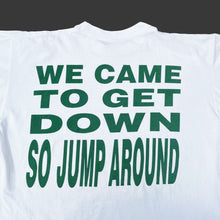 Load image into Gallery viewer, HOUSE OF PAIN &#39;JUMP AROUND&#39; &#39;92 T-SHIRT